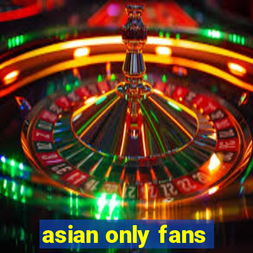 asian only fans